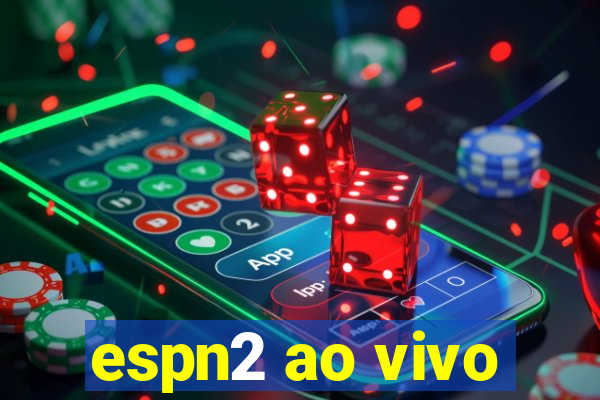 espn2 ao vivo