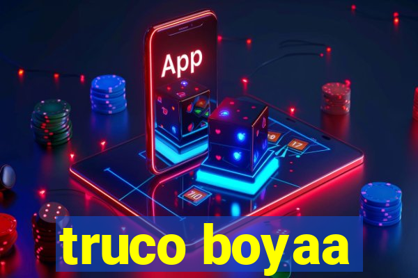 truco boyaa