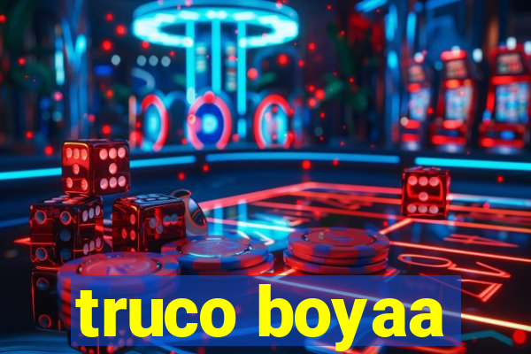 truco boyaa