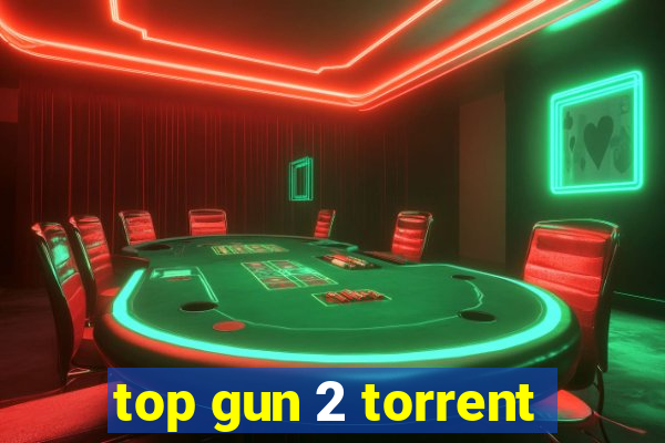 top gun 2 torrent