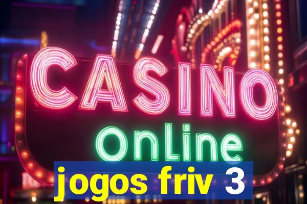 jogos friv 3