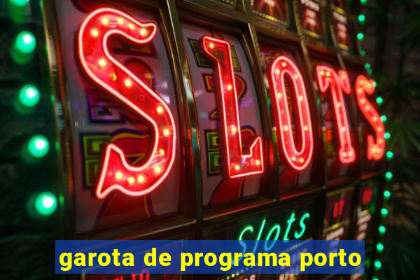 garota de programa porto