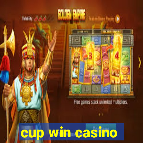 cup win casino