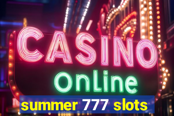 summer 777 slots