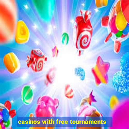 casinos with free tournaments