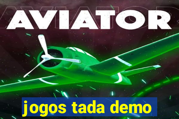 jogos tada demo