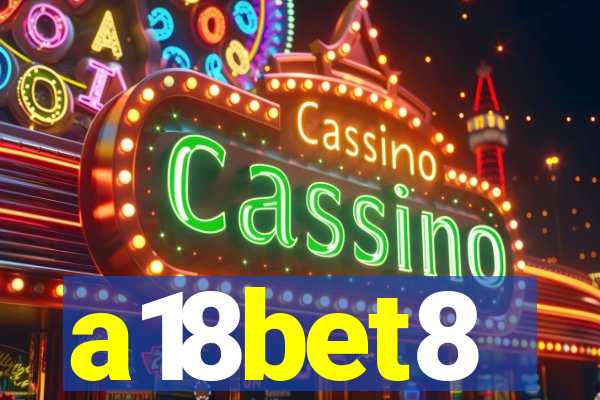 a18bet8