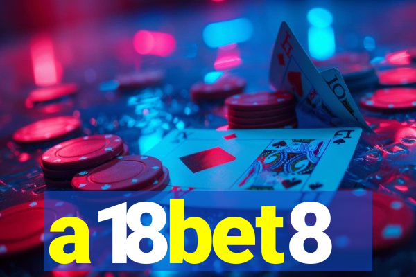 a18bet8