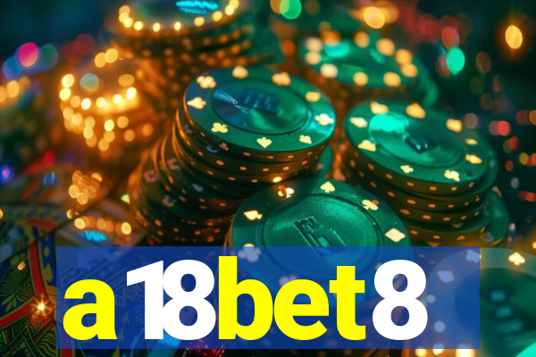 a18bet8