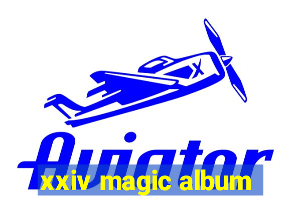 xxiv magic album