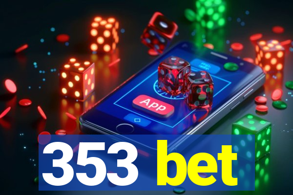 353 bet