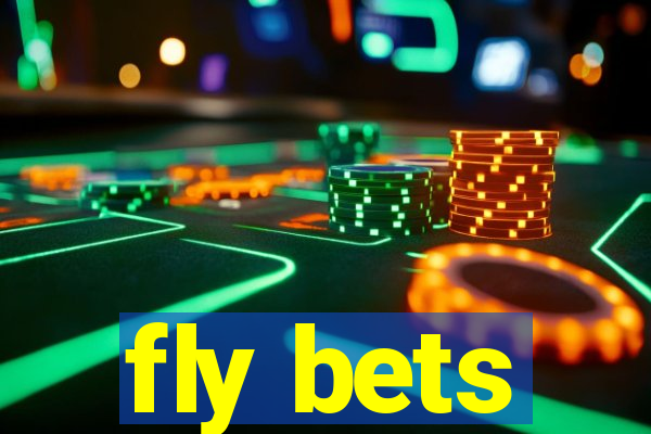 fly bets