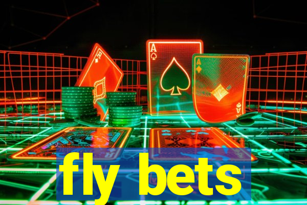 fly bets