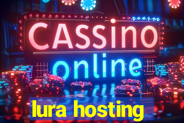 lura hosting