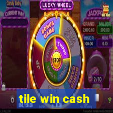 tile win cash