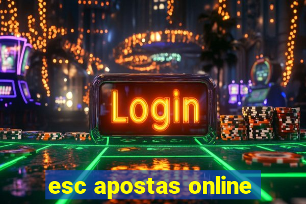 esc apostas online