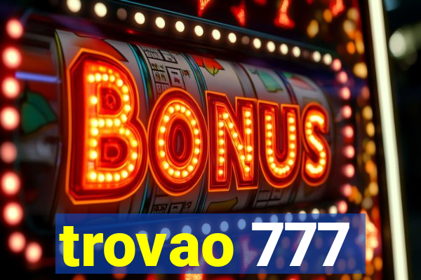 trovao 777