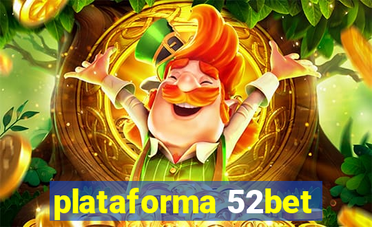 plataforma 52bet