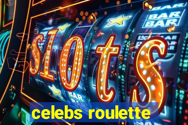 celebs roulette