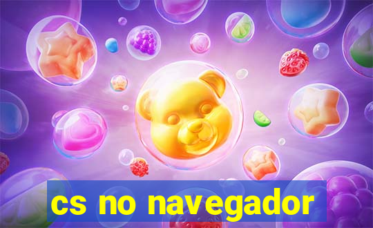 cs no navegador