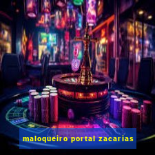 maloqueiro portal zacarias