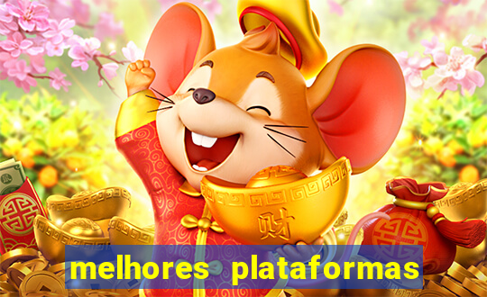 melhores plataformas de apostas fortune tiger