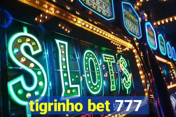 tigrinho bet 777