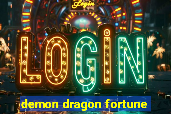 demon dragon fortune