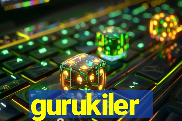 gurukiler