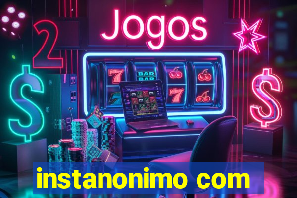 instanonimo com