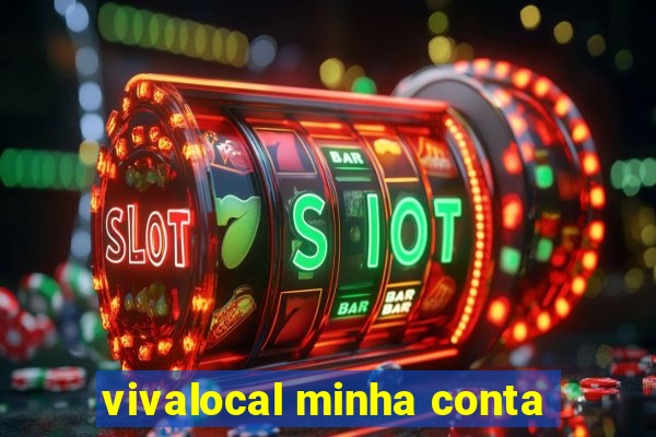 vivalocal minha conta