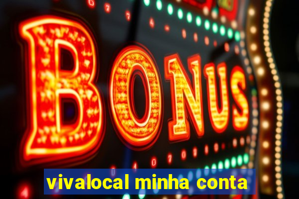 vivalocal minha conta