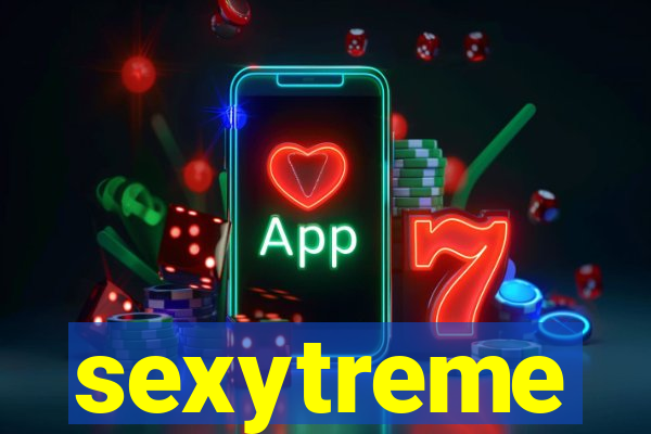 sexytreme