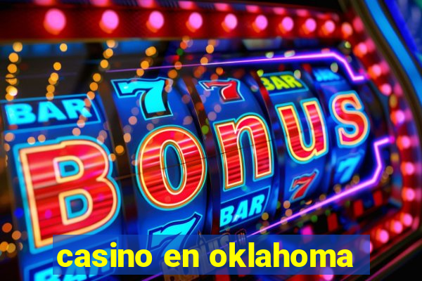 casino en oklahoma