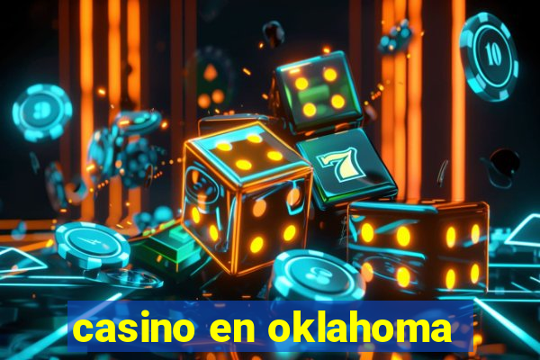 casino en oklahoma