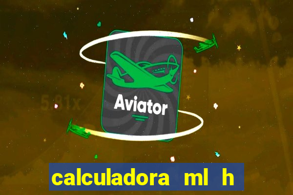 calculadora ml h para mcg kg min