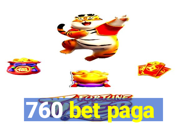 760 bet paga