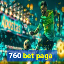 760 bet paga