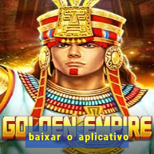 baixar o aplicativo do jogo