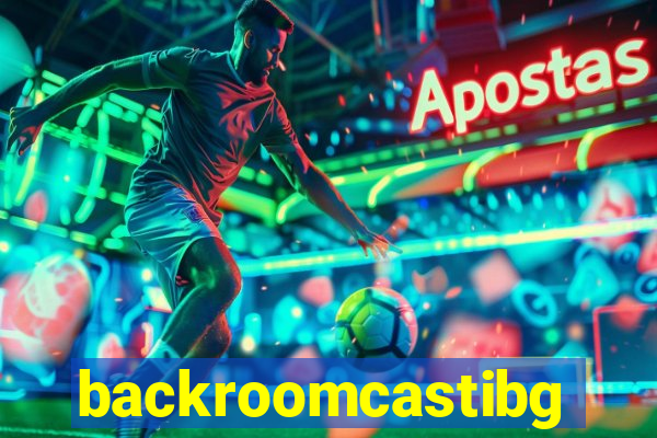 backroomcastibg