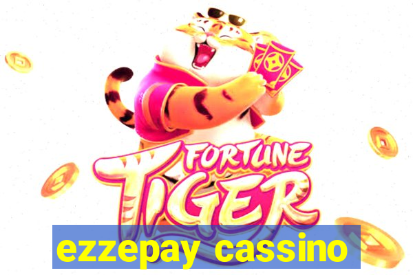 ezzepay cassino