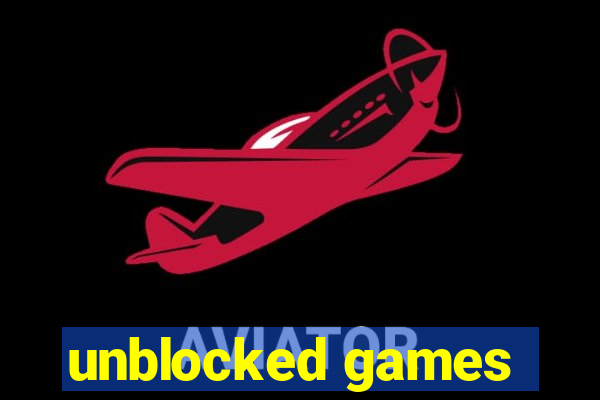 unblocked games