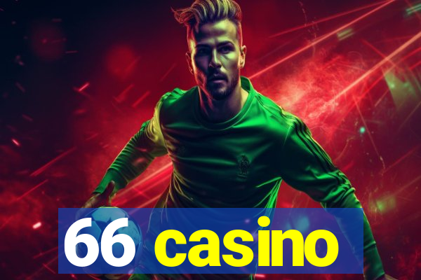 66 casino