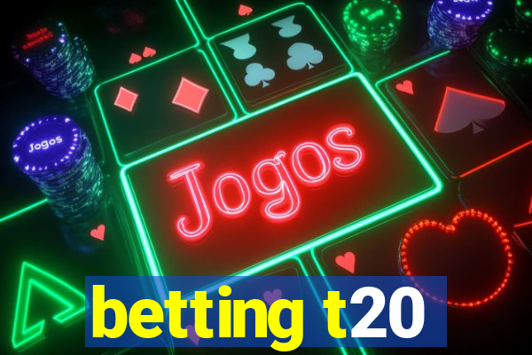 betting t20