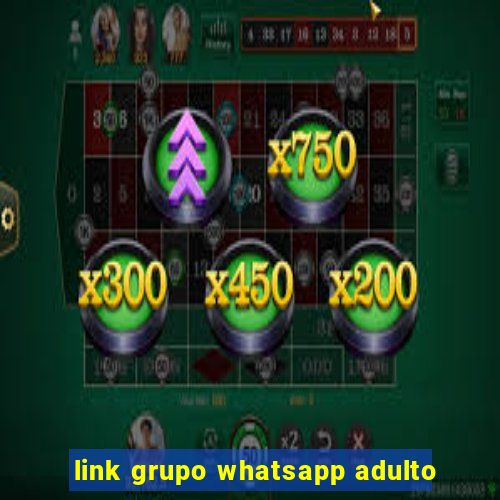 link grupo whatsapp adulto