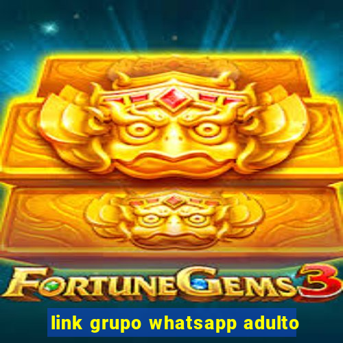 link grupo whatsapp adulto