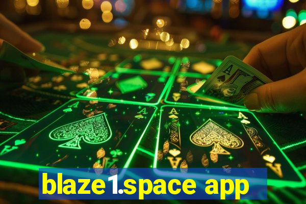 blaze1.space app