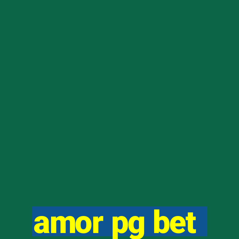 amor pg bet