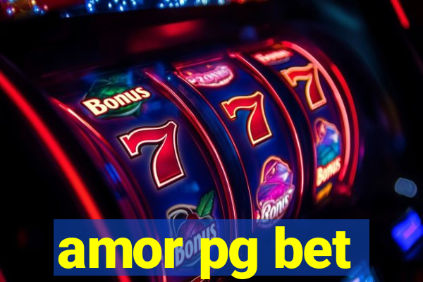 amor pg bet