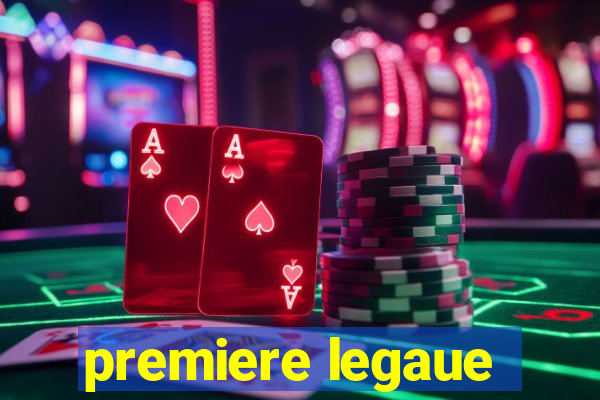 premiere legaue